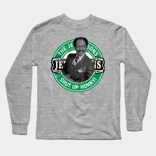 shut up honky! - The Jeffersons Long Sleeve T-Shirt